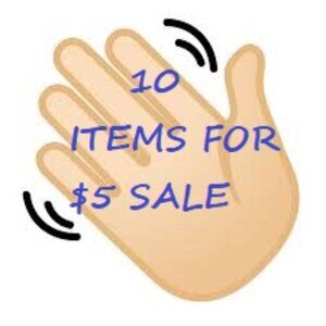 10 ITEMS FOR $5! MAKE A BUNDLE!